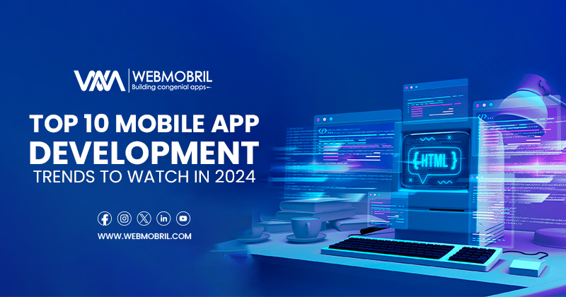 Top 10 Mobile App Development Trends to Watch in 2024